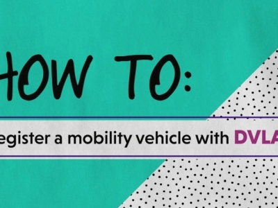 How to register a mobility vehicle with DVLA?